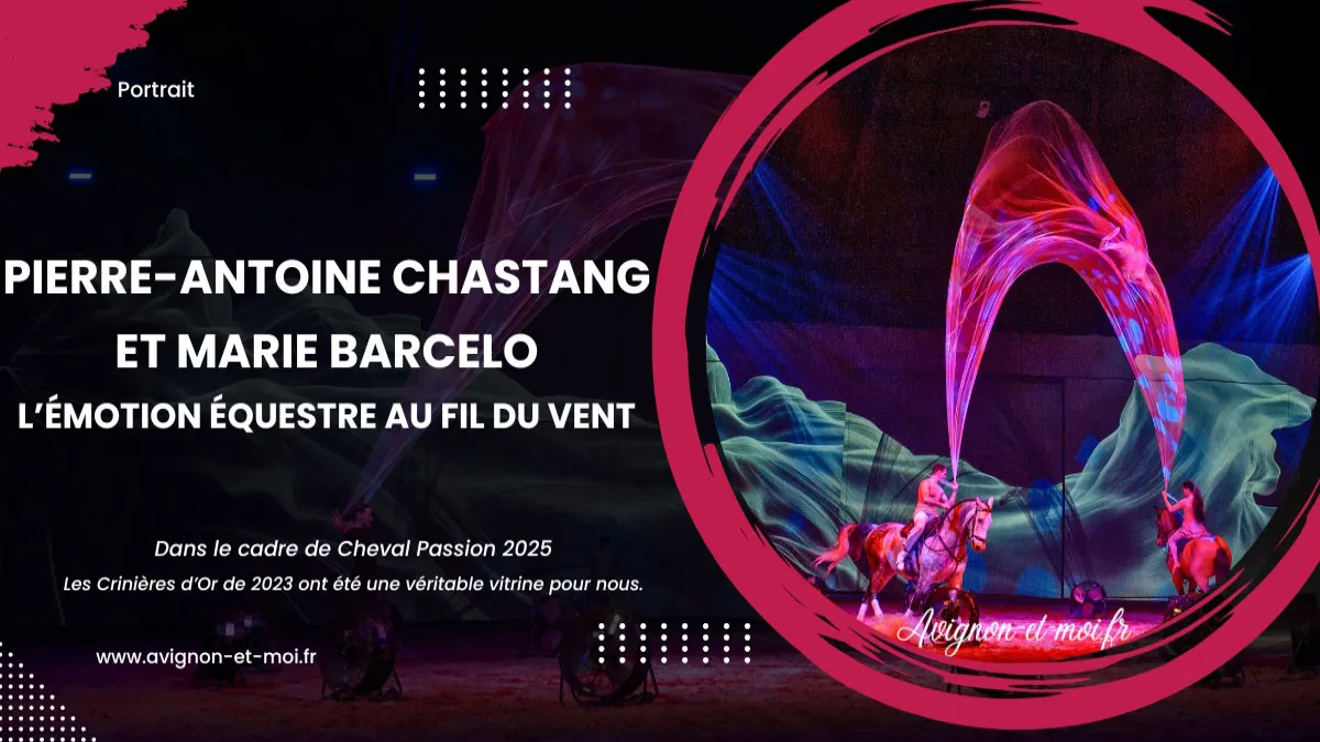 Pierre-Antoine Chastang et Marie Barcelo : L’émotion équestre au fil du vent